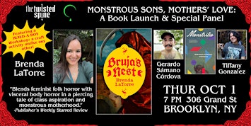 BRUJA'S NEST & MONSTRILLO: Monstrous Sons, Mothers' Love