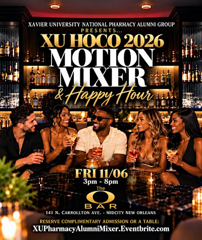 XU NATIONAL PHARMACY ALUMNI GROUP's HOMECOMING MOTION MIXER & HAPPY HOUR