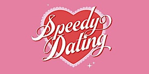 SPEEDY DATING