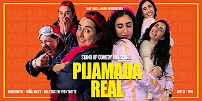 Pijamada Real: Stand-Up Comedy en Español | Vancouver