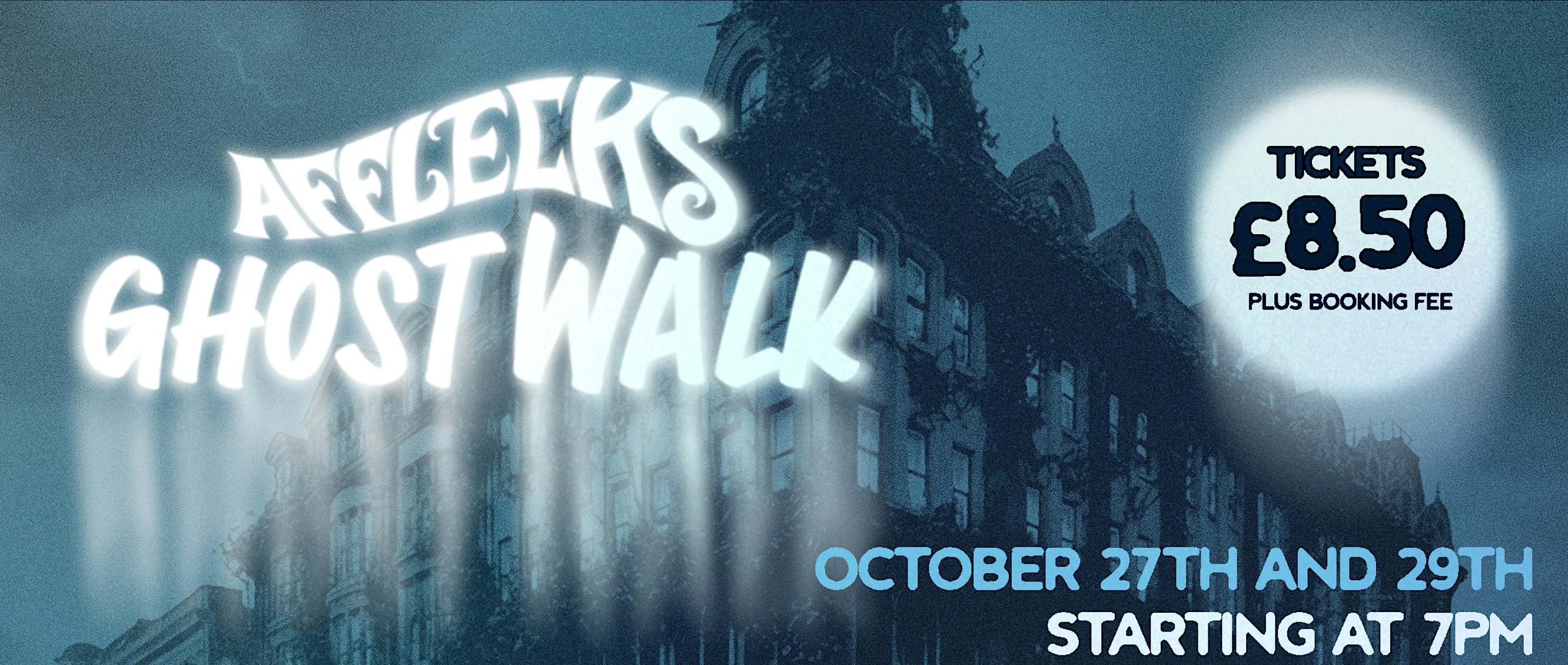 AFFLECKS AFTER DARK: GHOST TOUR