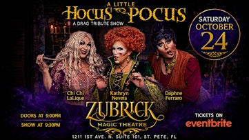 A Little Hocus Pocus - A Drag Tribute Show