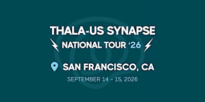 Thala-Us Synapse 2026 - San Francisco, CA