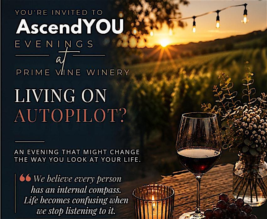 Living on Autopilot? | AscendYOU Evenings