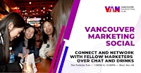 Vancouver Marketing Social and Networking: drinks, chats, good vibes