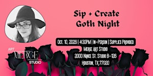 Sip and Create Goth Night