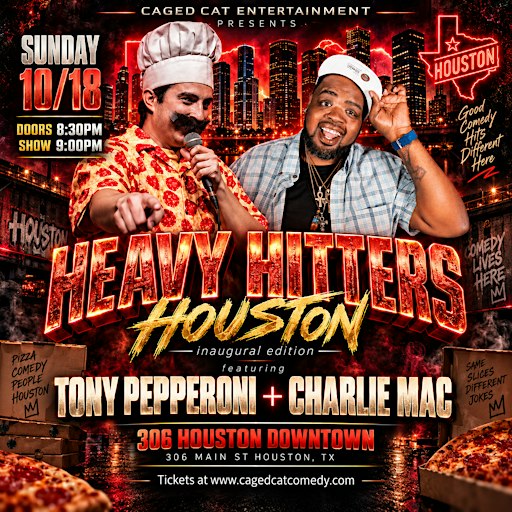Heavy Hitters Houston — Tony Pepperoni + Charlie Mac Live