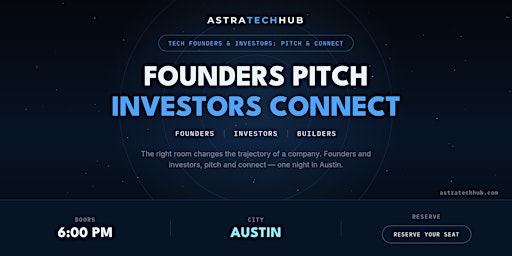 Tech Founders & Investors: Pitch & Connect I Austin