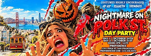 Nightmare on Polk St: Halloween Day Party (Day 1) | Providence SF
