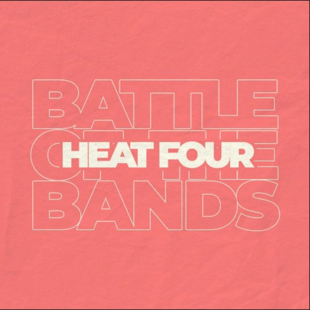 Battle Of The Bands Heat Four