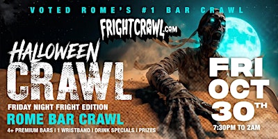The Fright Crawl | Rome's Hottest Halloween Bar Crawl 2026 | Fri, Oct 30