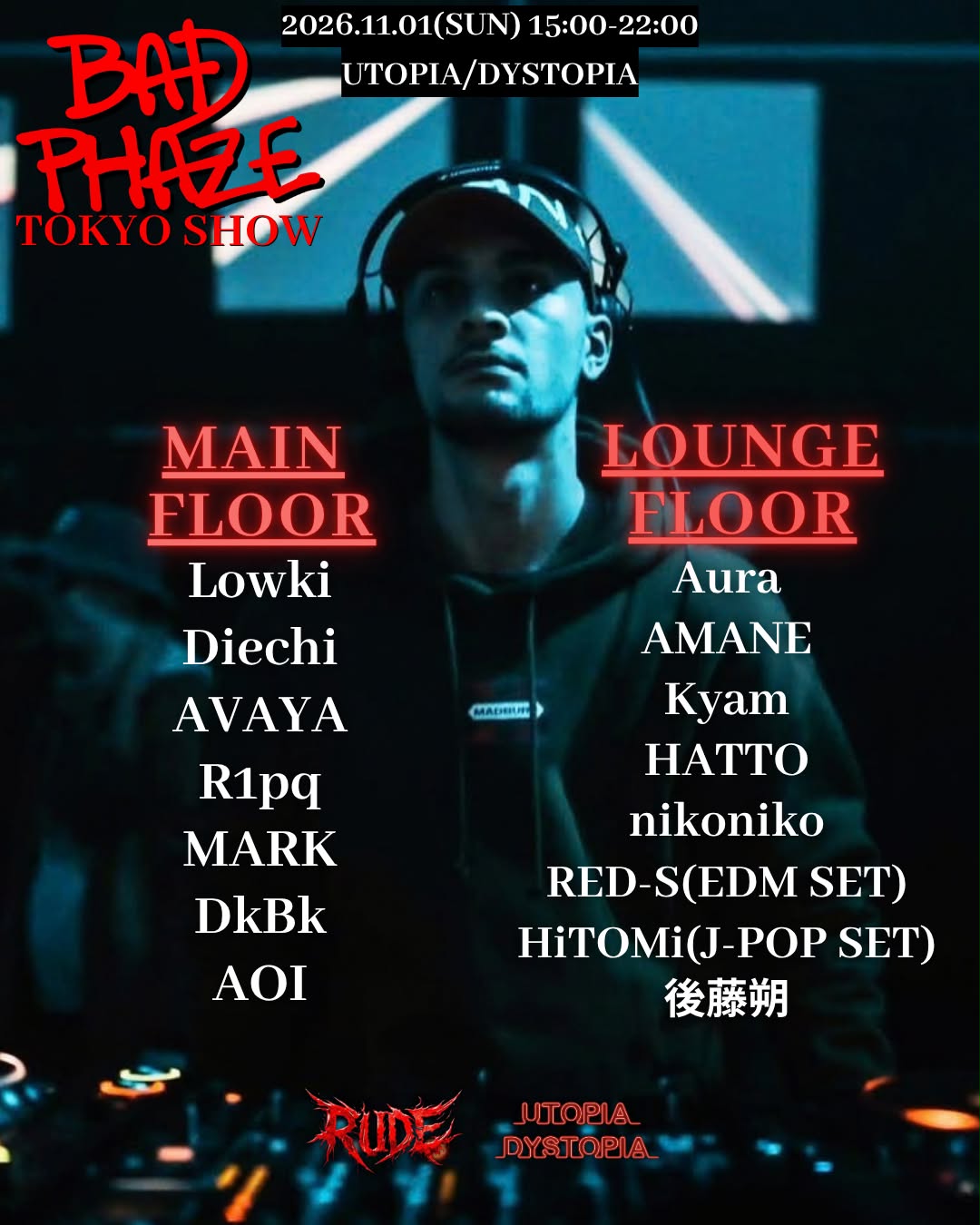 BADPHAZE TOKYO SHOW