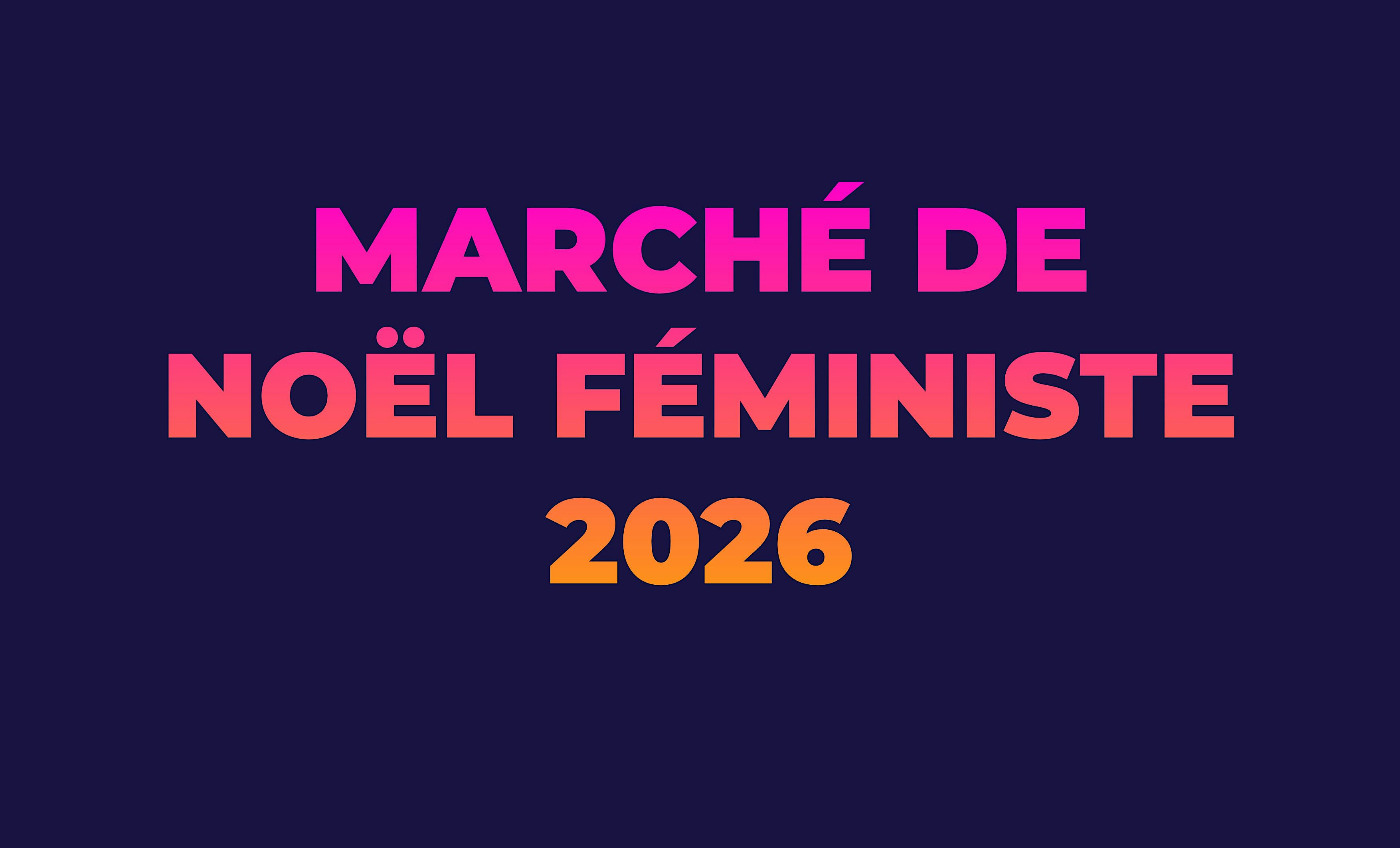 Marché de Noël Féministe 2026