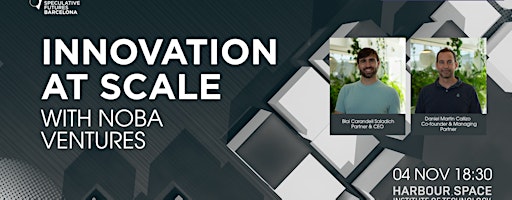 Innovation at Scale with Noba Ventures