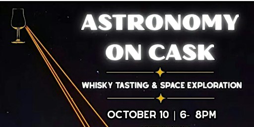 ASTRONOMY ON CASK  | WHISKY TASTING & STARS