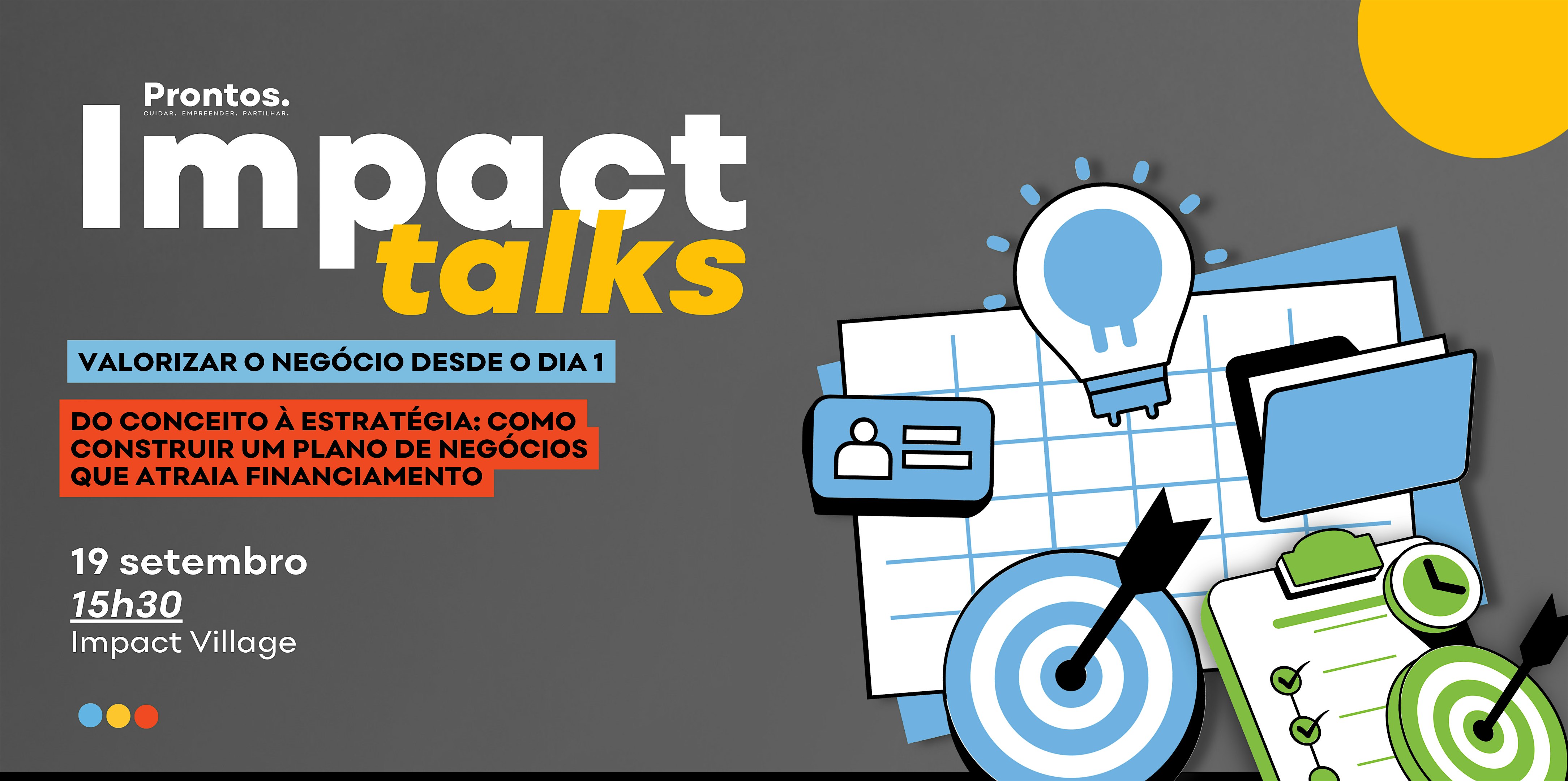 Impact Talks | Valorizar o negócio desde o dia 1