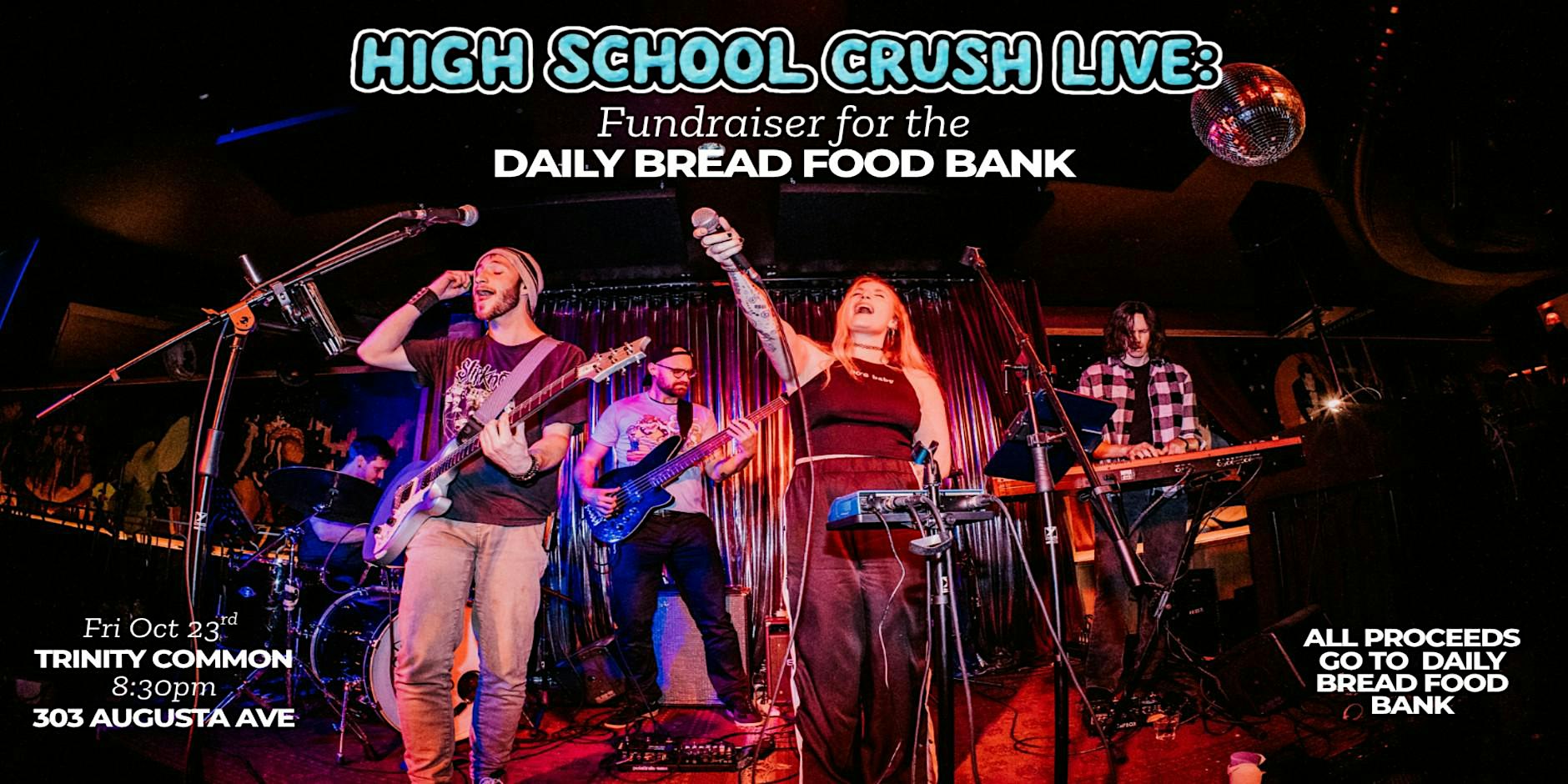 High School Crush Live: A Fundraiser for the Daily Bread Food Bank