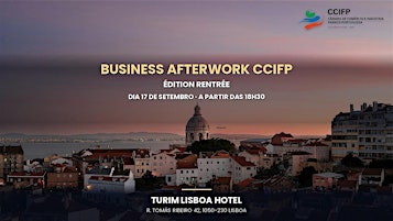 Business Afterwork CCIFP – Edição Rentrée