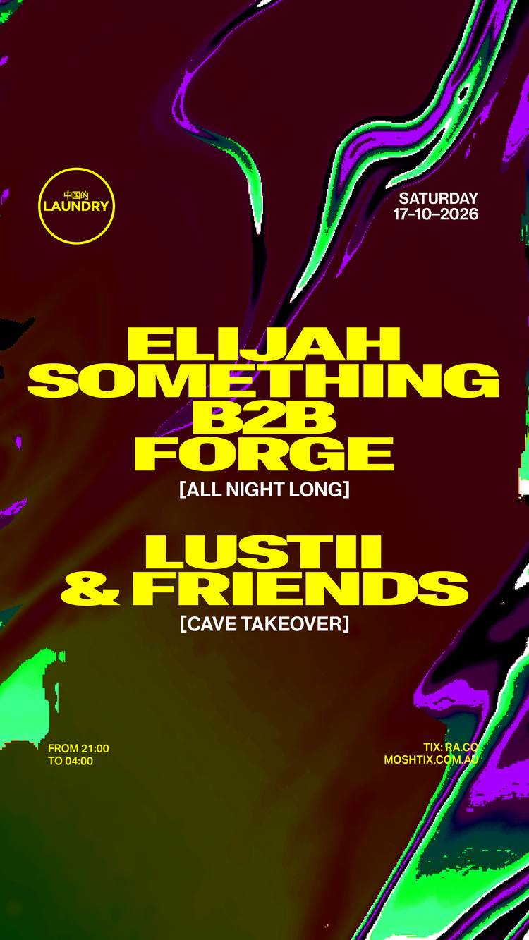 Chinese Laundry Invites Forge B2B Elijah Something [ALL NIGHT LONG] + LUSTII & FRIENDS