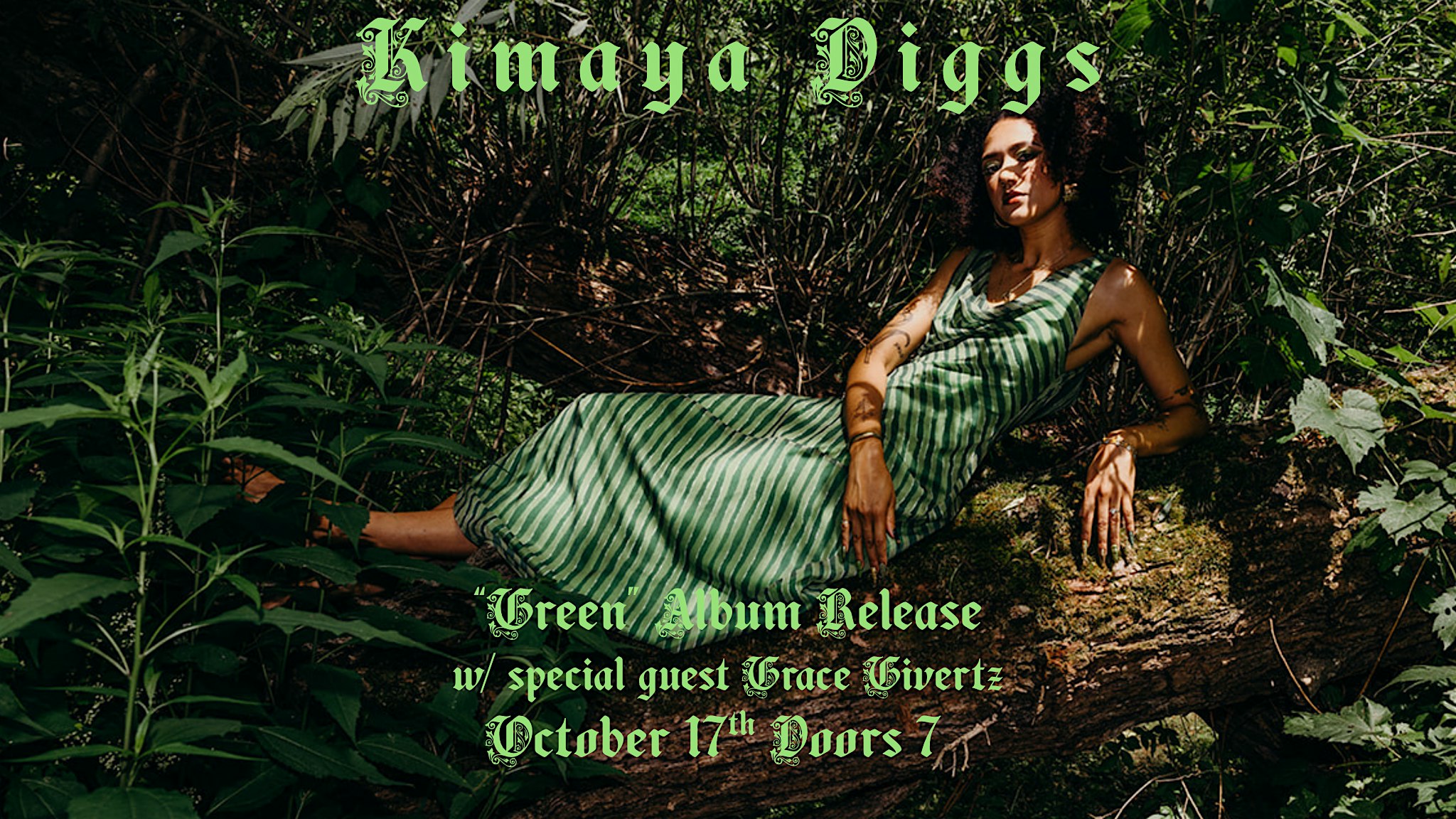 Kimaya Diggs "Green" Album Release with Grace Givertz