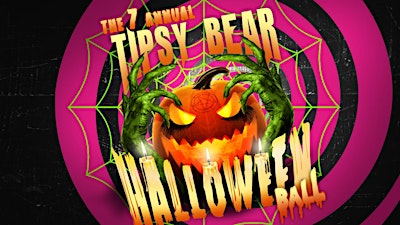 The 7th Annual Tipsy Bear Annual Halloween Ball
