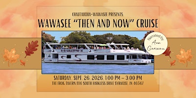 Wawasee "Then & Now" Historical Cruise