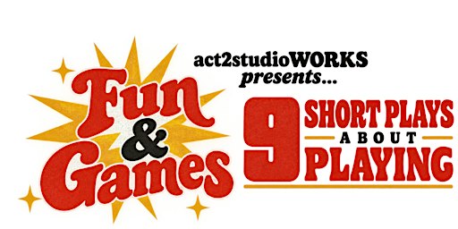 Fun & Games:   9 short plays about playing