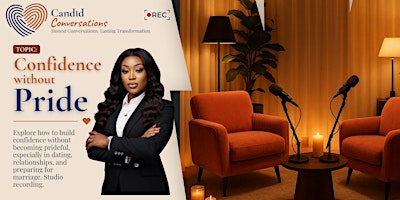 Candid Conversations - Confidence without Pride