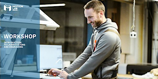 Workshop - Introduction to Laser Cutting and Engraving
