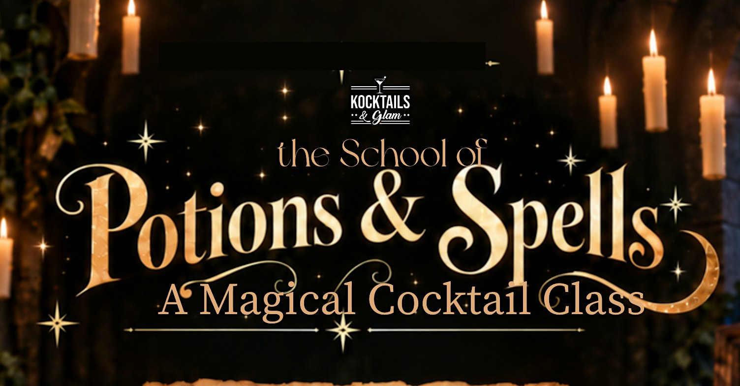 School of Potions & Spells: A Harry Potter Inspired Cocktail Class