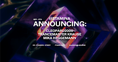 STAMINA | 05.09.26 | MIKA HEGGEMANN, CLEOPARD2000, TRANCEMASTER KRAUSE