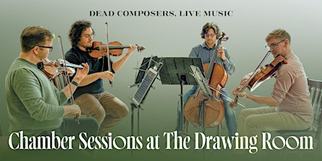 Chamber Sessions at The Drawing Room: November Edition