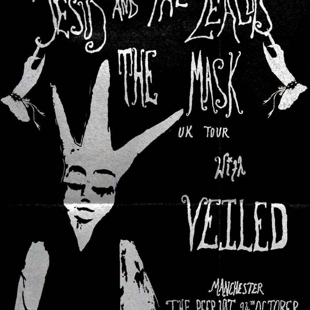 Jesus & The Zealots - 'The Mask' Tour