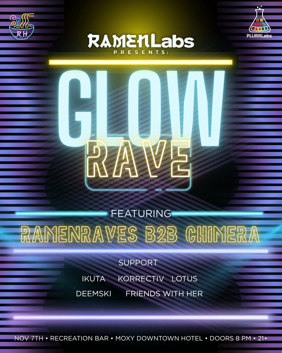 Ramen House x PLURRLabs: GLOW rave