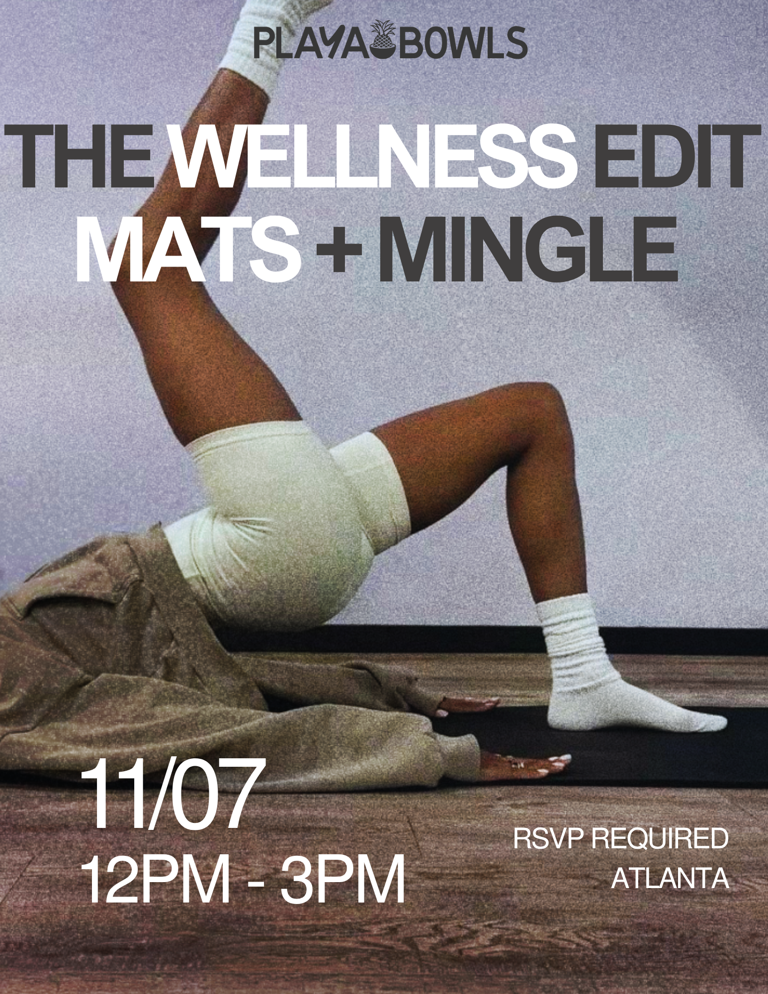 The Wellness Edit: Mats and Mingle with Playa bowls.
