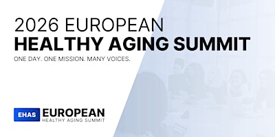 European Healthy Aging Summit 2026