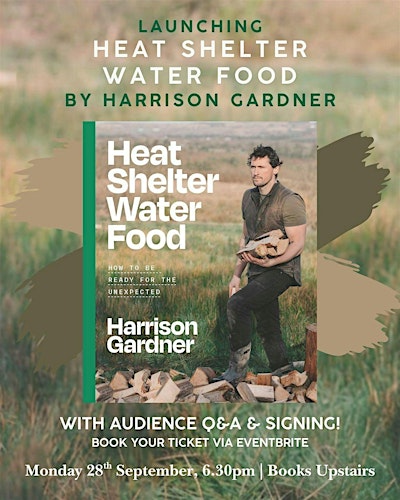 LAUNCH | Heat, Shelter, Water, Food by Harrison Gardner