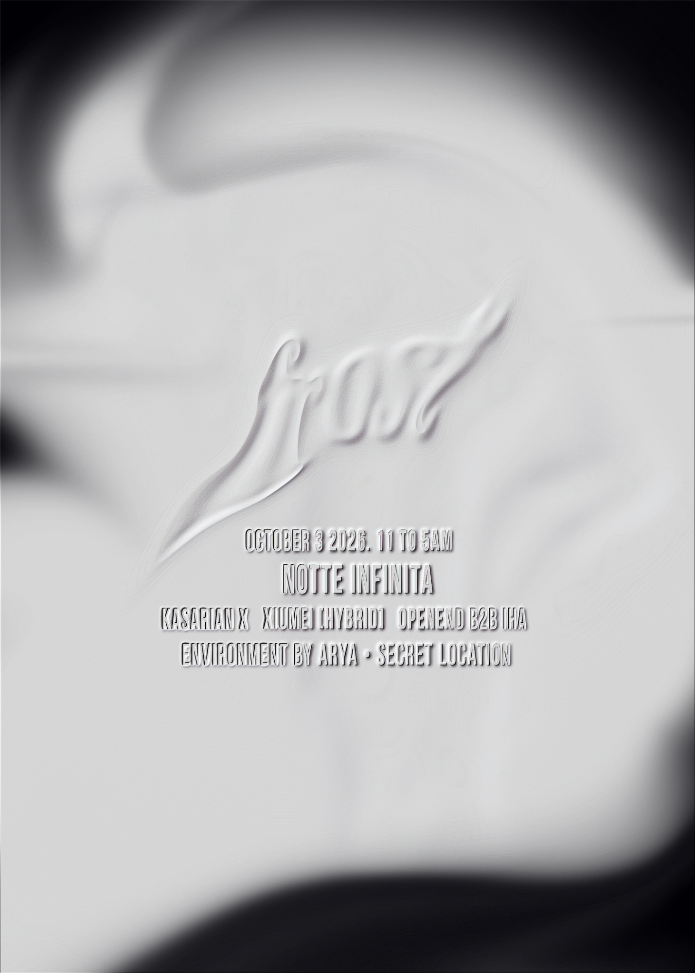 FROST with Notte Infinita, Kasarian X, Xiumei, OpenEnd b2b IHA