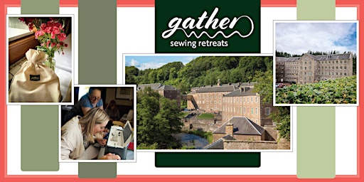 Gather Sewing Retreat: 20/21 November 2026 (£150 deposit: full price £550)