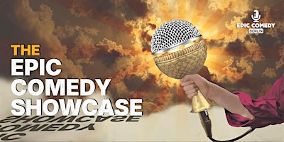 The Epic Comedy Club Showcase: Stand up Comedy in Berlin (English-Speaking)