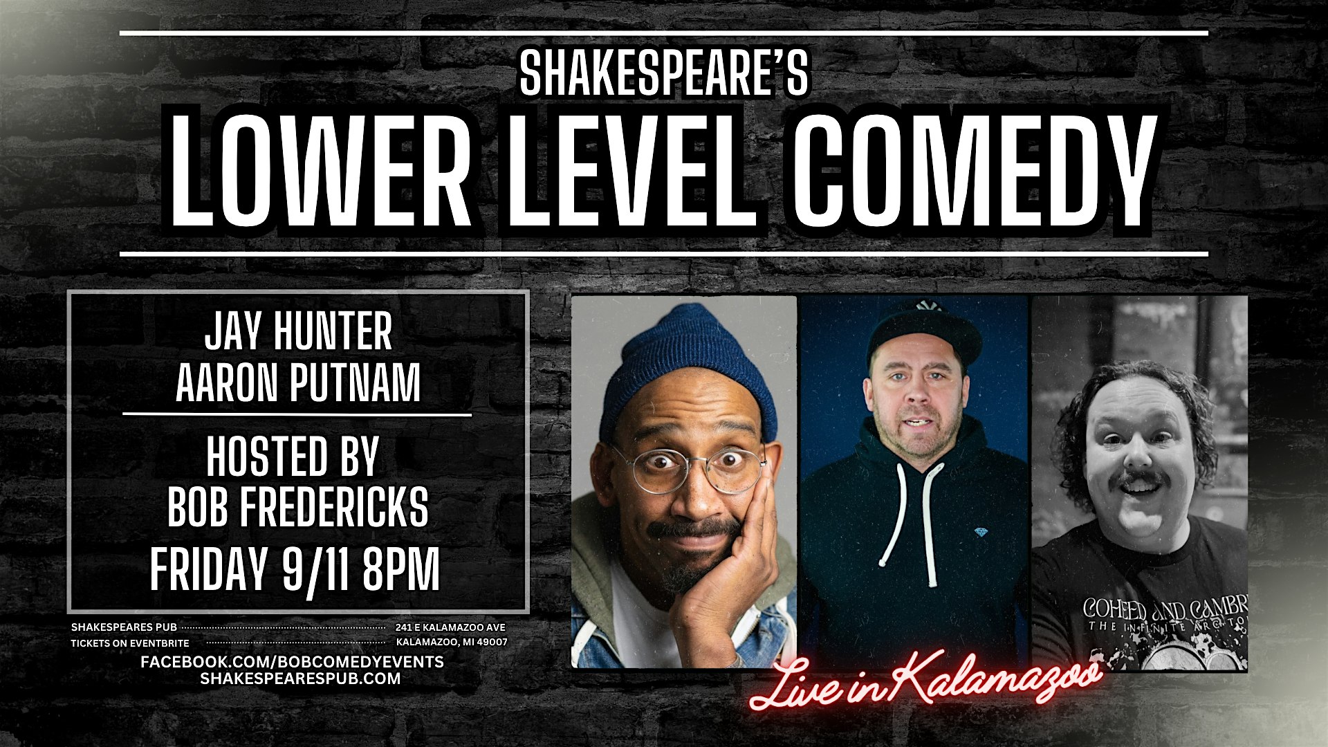 Jay Hunter,  Aaron Putnam and friends  Comedy Night at Shakespeares Pub
