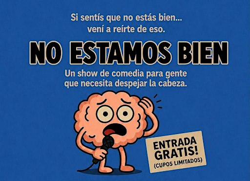 NO ESTAMOS BIEN - STAND UP
