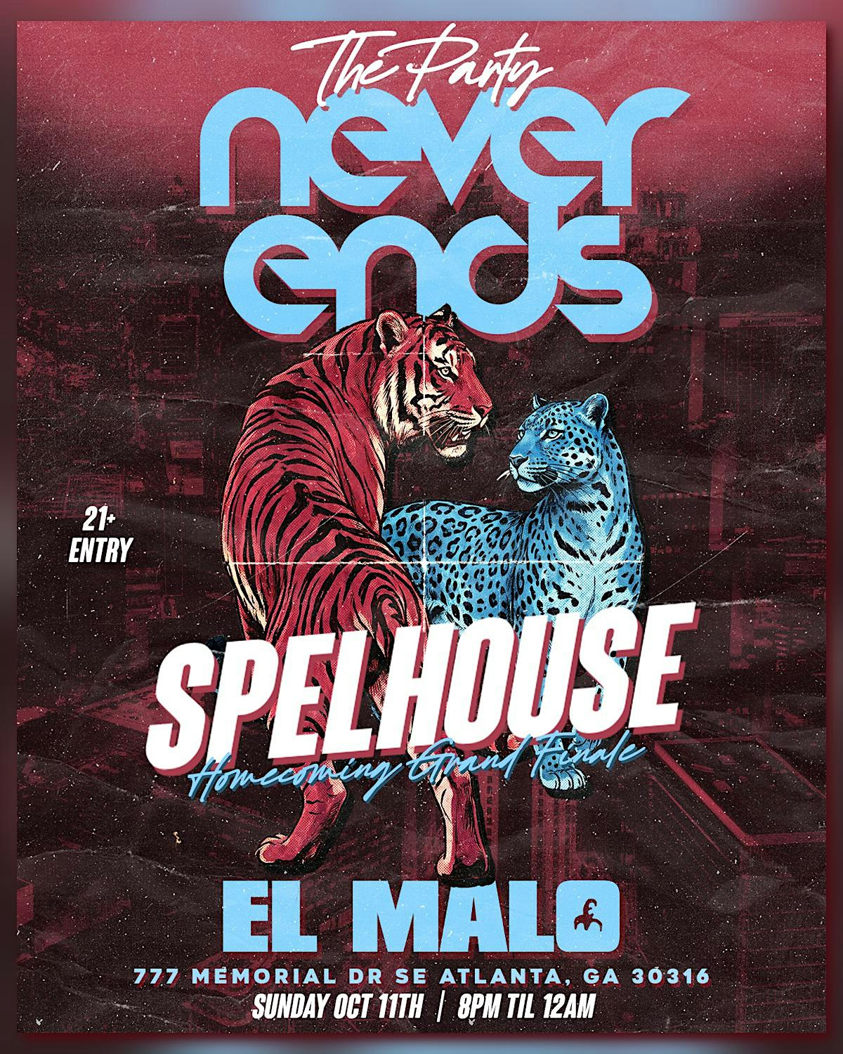 The Party Never Ends @ EL MALO - Spelhouse Homecoming Grand Finale