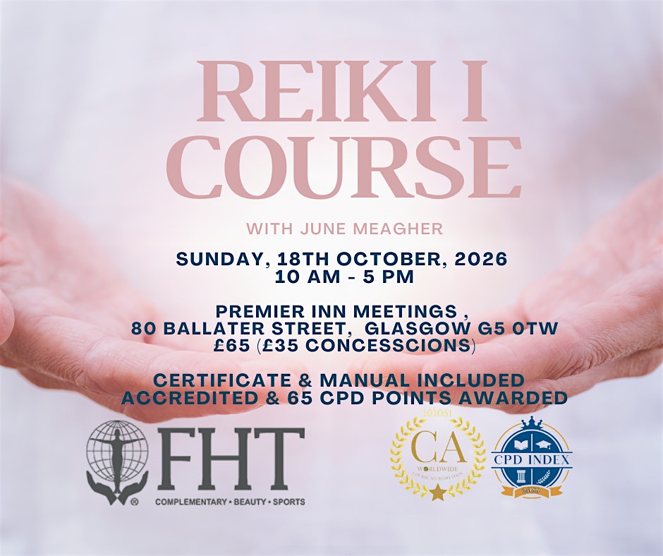 ACCREDITED REIKI 1 COURSE - GLASGOW