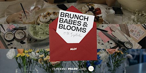 Brunch, Babes & Blooms