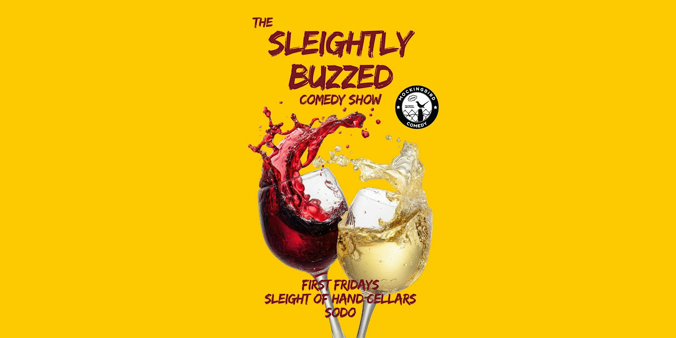The Sleightly Buzzed Comedy Show