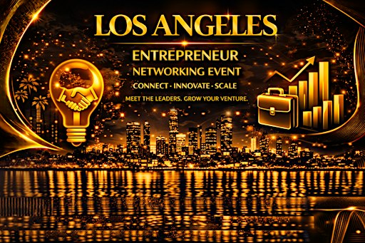 Los Angeles Entrepreneur Networking Event