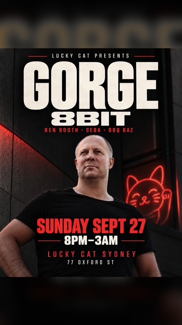 LUCKY CAT presents GORGE [GERMANY] (8 Bit Records,) Sunday Special