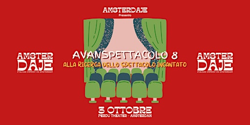 Avanspettacolo 8: Alla Ricerca dello Spettacolo Incantato
