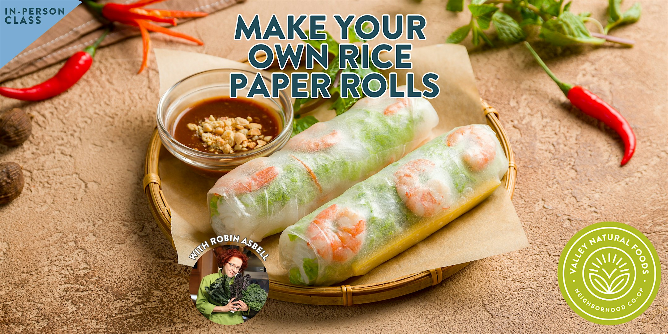 Make your own Rice Paper Rolls with Robin Asbell